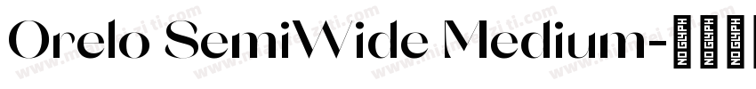 Orelo SemiWide Medium字体转换